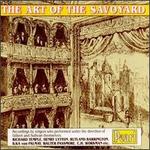 Art of Savoyard Singers Who Worked with Gilbert & Sullivan - Various Artists