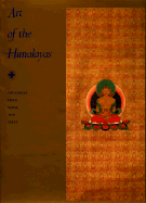 Art of the Himalayas: Treasures from Nepal and Tibet - Pal, Pratapaditya, Mr., and Reynolds, Valrae