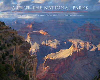 Art of the National Parks: Historic Connections, Contemporary Interpretations - Hallsten McGarry, Susan, and Stern, Jean, and Lawson Dunn, Terry