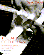 Art of the Piano: Its Performers, Literature, and Recordings - Dubal, David