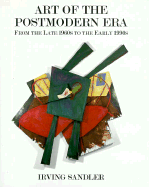 Art of the Postmodern Era: From the Late 1960s to the Early 1990s
