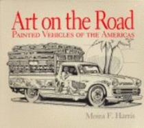 Art on the Road: Painted Vehicles of the Americas