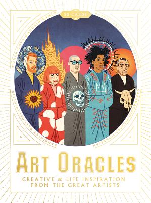 Art Oracles: Creative and Life Inspiration from the Great Artists - Tylevich, Katya, and Sommer, Mikkel