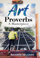 Art Proverbs: A Masterpiece