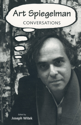 Art Spiegelman: Conversations - Witek, Joseph (Editor)