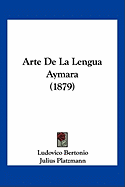 Arte De La Lengua Aymara (1879)