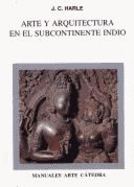 Arte y Arquitectura En El Subcontinente Indu