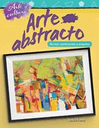 Arte Y Cultura: Arte Abstracto: L?neas, Semirrectas Y ?ngulos