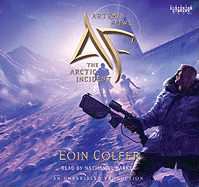 Artemis Fowl 2: The Arctic Incident - Colfer, Eoin, and Parker, Nathaniel (Read by)