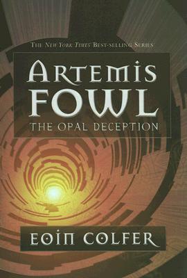 Artemis Fowl the Opal Deception - Colfer, Eoin