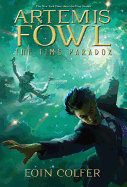 Artemis Fowl the Time Paradox (Artemis Fowl, Book 6)