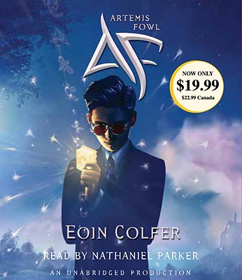 Artemis Fowl - Colfer, Eoin, and Parker, Nathaniel (Read by)
