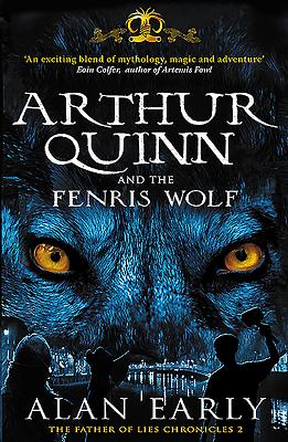 Arthur Quinn and the Fenris Wolf - Early, Alan