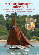 Arthur Ransome Under Sail