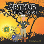 Arthur the Brave Rhino