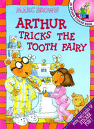 Arthur Tricks the Tooth Fairy: An Arthur Sticker Book