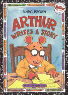 Arthur Writes a Story: An Arthur Adventure - Brown, Marc Tolon