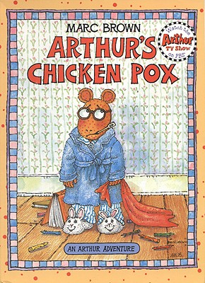 Arthur's Chicken Pox - Brown, Marc Tolon, and Bolsky, and Baase