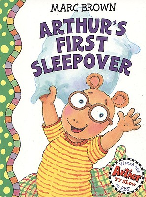 Arthur's First Sleepover: An Arthur Adventure - Brown, Marc Tolon, and Pope