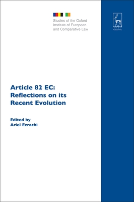 Article 82 EC: Reflections on Its Recent Evolution - Ezrachi, Ariel (Editor), and Hcker, Birke (Editor), and Freedland, Mark R (Editor)