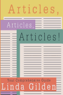 Articles, Articles, Articles!: Your Comprehensive Guide