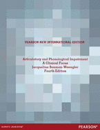Articulatory and Phonological Impairments: A Clinical Focus: Pearson New International Edition