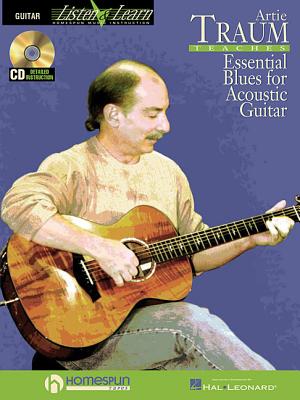 Artie Traum Teaches Essential Blues for Acoustic Guitar - Traum, Artie