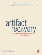 Artifact Recovery: The material management field guide