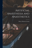Artificial Ansthesia and Ansthetics