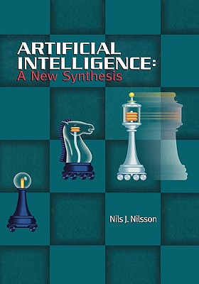 Artificial Intelligence: A New Synthesis - Nilsson, Nils J