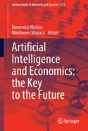 Artificial Intelligence and Economics: the Key to the Future