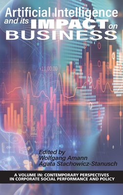 Artificial Intelligence and its Impact on Business (hc) - Amann, W (Editor)