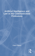 Artificial Intelligence and Law in the Communication Professions
