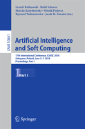 Artificial Intelligence and Soft Computing: 17th International Conference, Icaisc 2018, Zakopane, Poland, June 3-7, 2018, Proceedings, Part I