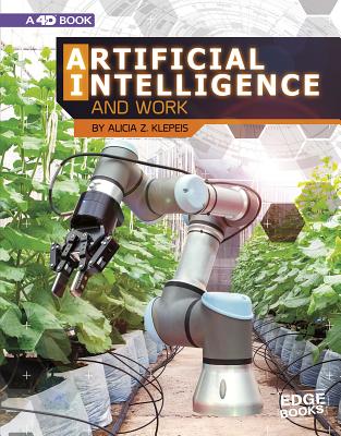 Artificial Intelligence and Work: 4D An Augmented Reading Experience: 4D An Augmented Reading Experience - 