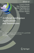 Artificial Intelligence Applications and Innovations: Aiai 2014 Workshops: Copa, Mhdw, IIVC, and Mt4bd, Rhodes, Greece, September 19-21, 2014, Proceedings