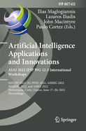 Artificial Intelligence Applications and Innovations. AIAI 2022 IFIP WG 12.5 International Workshops: MHDW 2022, 5G-PINE 2022, AIBMG 2022, ML@HC 2022, and AIBEI 2022, Hersonissos, Crete, Greece, June 17-20, 2022, Proceedings