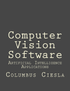 Artificial Intelligence Applications: Computer Vision Software