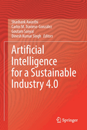 Artificial Intelligence for a Sustainable Industry 4.0