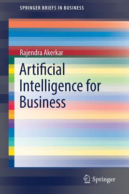 Artificial Intelligence for Business - Akerkar, Rajendra