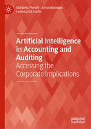 Artificial Intelligence in Accounting and Auditing: Accessing the Corporate Implications