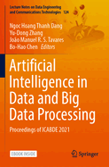 Artificial Intelligence in Data and Big Data Processing: Proceedings of ICABDE 2021
