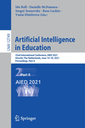 Artificial Intelligence in Education: 22nd International Conference, Aied 2021, Utrecht, the Netherlands, June 14-18, 2021, Proceedings, Part II