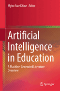 Artificial Intelligence in Education: A Machine-Generated Literature Overview