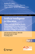 Artificial Intelligence in Education. Posters and Late Breaking Results, Workshops and Tutorials, Industry and Innovation Tracks, Practitioners, Doctoral Consortium and Blue Sky: 25th International Conference, AIED 2024, Recife, Brazil, July 8-12, 2024...
