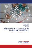 Artificial Intelligence in Pediatric Dentistry