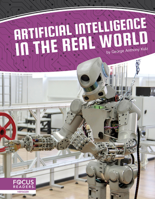 Artificial Intelligence in the Real World - Anthony Kulz, George