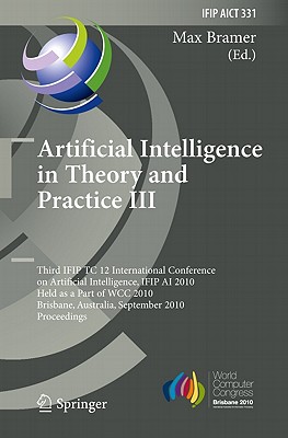 Artificial Intelligence in Theory and Practice III - Bramer, Max (Editor)