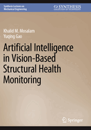 Artificial Intelligence in Vision-Based Structural Health Monitoring