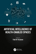 Artificial Intelligence of Health-Enabled Spaces